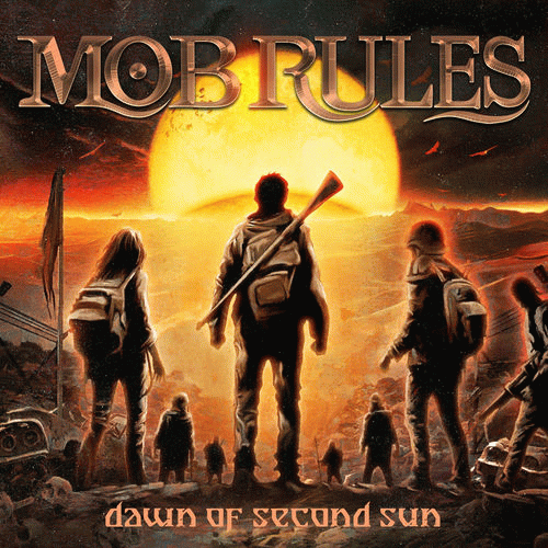 Mob Rules : Dawn of Second Sun